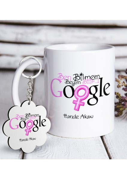 Kişiye Özel Google Ben Bilmem Beyim Bilir Beyaz Kupa ve Anahtarlık Hediye Seti