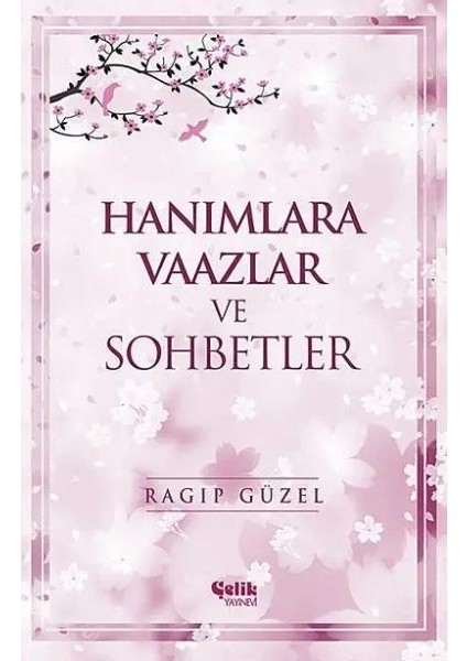 Hanımlara Vaazlar ve Sohbetler - Ragıp Güzel