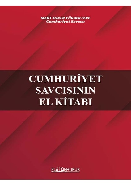 Cumhuriyet Savcısının El Kitabı - Mert Asker Yüksektepe