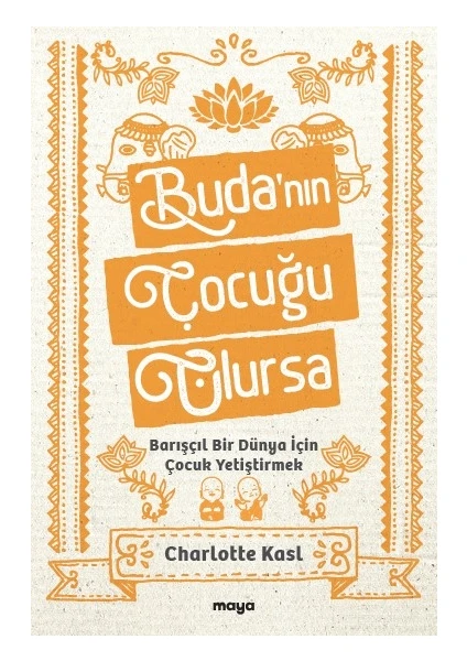 Buda’nın Çocuğu Olursa - Charlotte Kasl