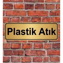 Hediyelikevi Altın Renk 10 x 20 cm Plastik Atık Yazılı Metal Yönlendirme Levhası