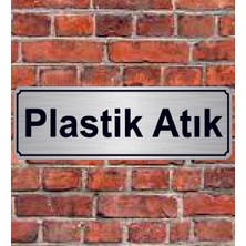 Hediyelikevi Gümüş Renk 10 x 20 cm Plastik Atık Yazılı Metal Yönlendirme Levhası