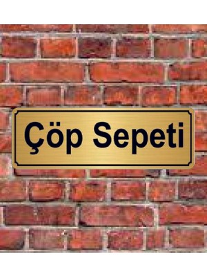 Hediyelikevi Altın Renk 10 x 20 cm Çöp Sepeti Yazılı Metal Yönlendirme Levhası