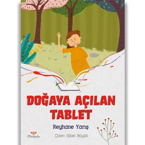 Doğaya Açılan Tablet - Reyhane Yarış (Ciltli)