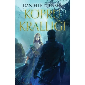 Köprü Krallığı (Ciltli) - Danielle L. Jensen