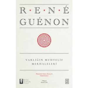 Varlığın Muhtelif Merhaleleri - Rene Guenon