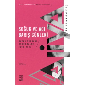 Soğuk ve Acı Barış Günleri - Aliya Izetbegoviç
