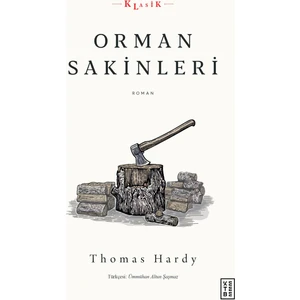 Orman Sakinleri - Thomas Hardy