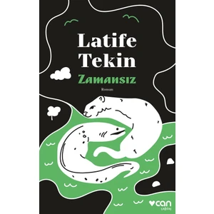 Zamansız - Latife Tekin