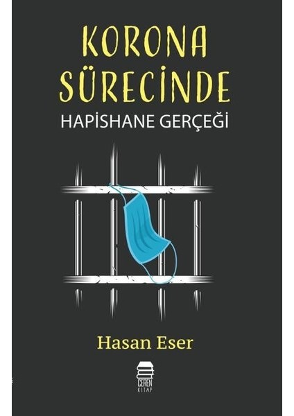 Sürecinde Hapishane Gerçeği