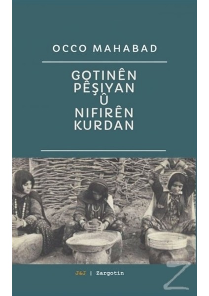 Gotinen Peşiyan Ü Nifiren Kurdan - Occo Mahabad