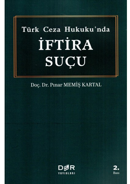 Türk Ceza Hukuku'nda Iftira Suçu - Pınar Memiş Kartal