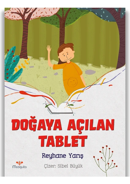 Doğaya Açılan Tablet - Reyhane Yarış (Ciltli)