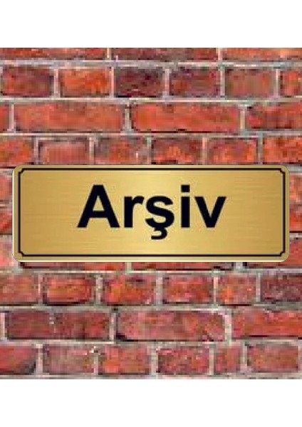 Altın Renk 10 x 20 cm Arşiv Yazılı Metal Yönlendirme Levhası