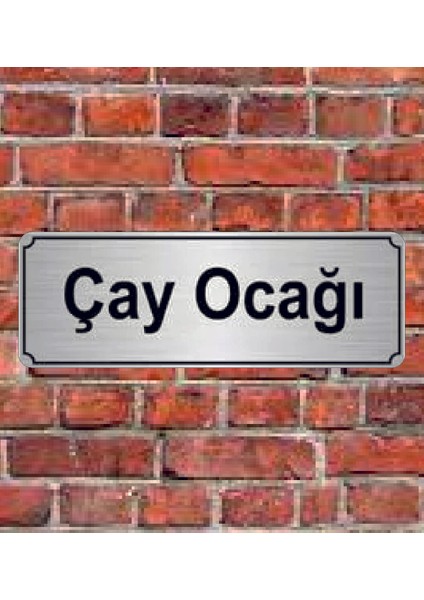 Gümüş Renk 10 x 20 cm Çay Ocağı Yazılı Metal Yönlendirme Levhası