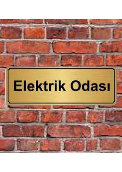 Altın Renk 10 x 20 cm Elektrik Odası Metal Yazılı Yönlendirme Levhası