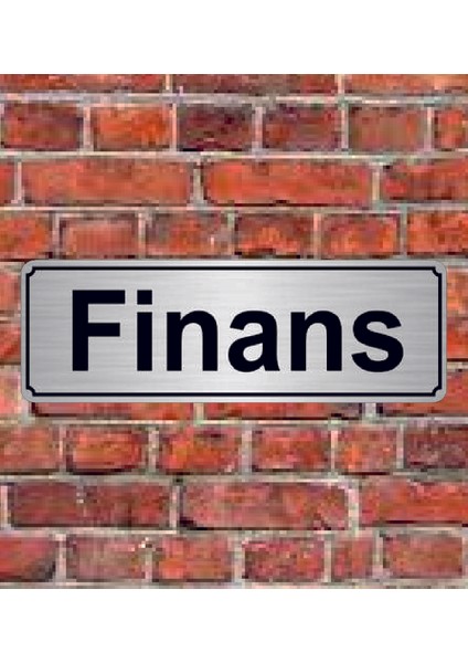 Gümüş Renk 10 x 20 cm Finans Yazılı Metal Yönlendirme Levhası