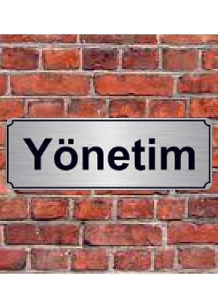 Gümüş Renk 10 x 20 cm Yönetim Yazılı Metal Yönlendirme Levhası