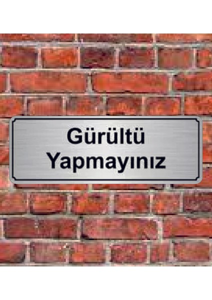 Gümüş Renk 10 x 20 cm Gürültü Yapmayınız Yazılı Metal Yönlendirme Levhası