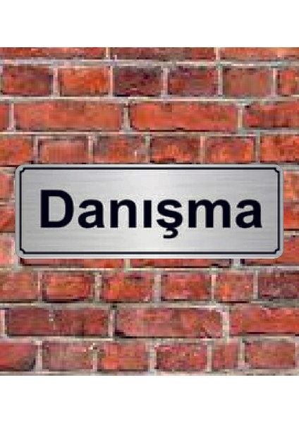 Gümüş Renk 10 x 20 cm Danışma Yazılı Metal Yönlendirme Levhası