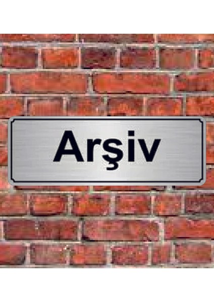 Gümüş Renk 10 x 20 cm Arşiv Yazılı Metal Yönlendirme Levhası
