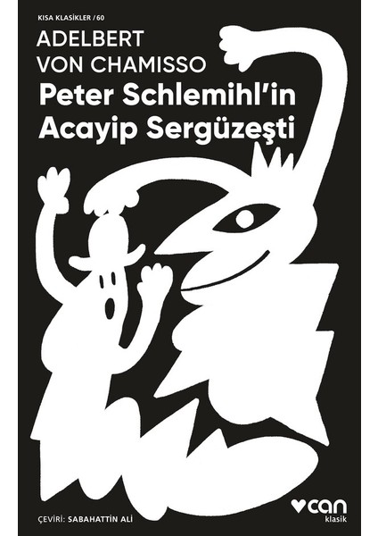 Peter Schlemihl'in Acayip Sergüzeşti - Adelbert Von Chamisso