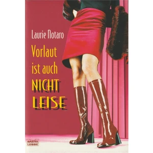 Vorlaut Ist Auch Nıcht Leıse (Almanca Roman) - Laure Notaro