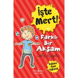 İşte Mert! Farklı Bir Akşam Değişime Uyum Sağlamak - Sally Rippin