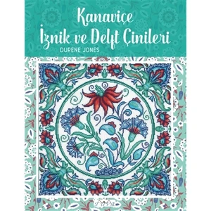 Kanaviçe Iznik ve Delft Çinileri