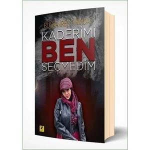 Kaderimi Ben Seçmedim