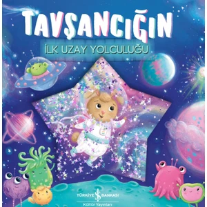 Tavşancığın İlk Uzay Yolculuğu - Stephanie Moss