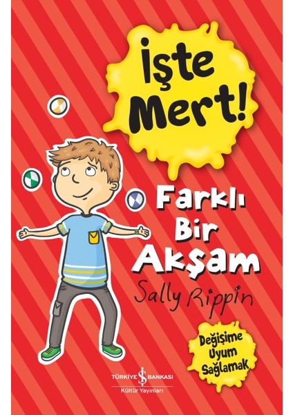 İşte Mert! Farklı Bir Akşam Değişime Uyum Sağlamak - Sally Rippin