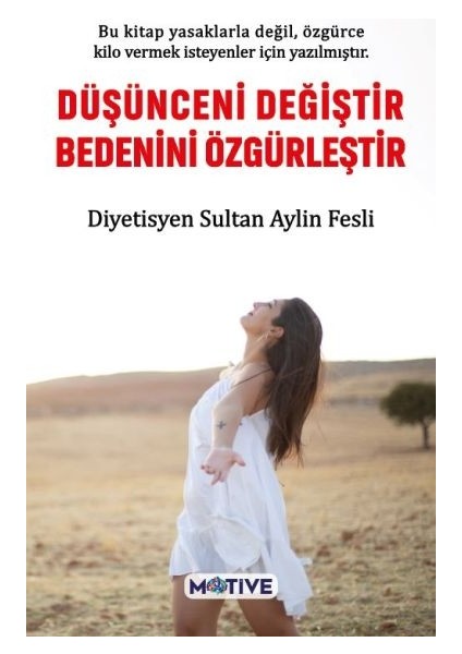 Düşünceni Değiştir Bedenini Özgürleştir- Sultan Aylin Fesli