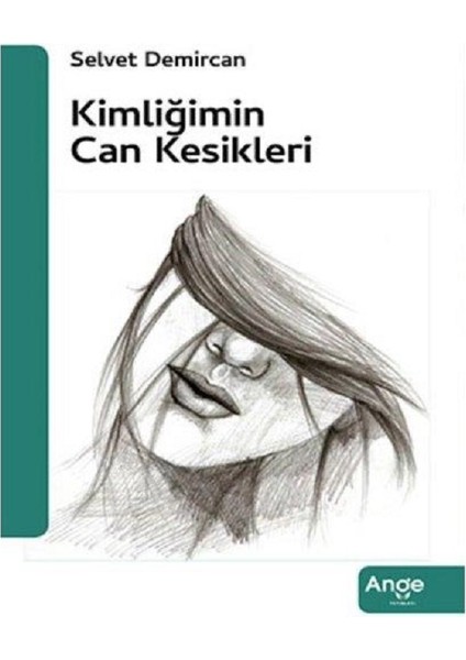 Kimliğimin Can Kesikleri