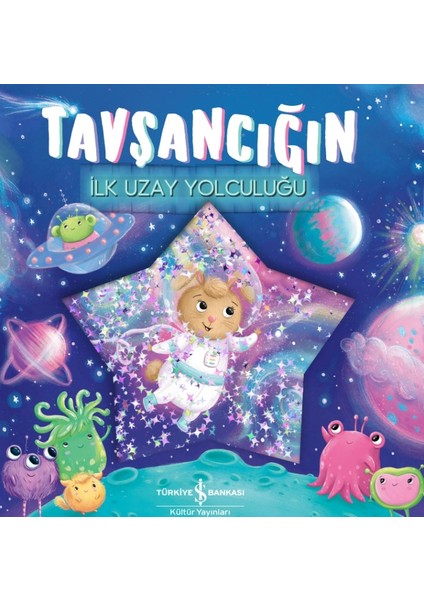 Tavşancığın İlk Uzay Yolculuğu - Stephanie Moss