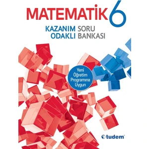 Tudem Yayınları 6. Sınıf Matematik Kazanım Odaklı Soru Bankası