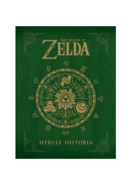 The Legend Of Zelda: Hyrule Historia