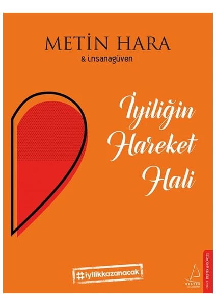 Aşkın İstilası Dem - Aşkın İstilası Yol - Rüzgar İle Karahindiba - İyiliğin Bilim Hali - İyiliğin Hareket Hali - 5 Kitap - Metin Hara