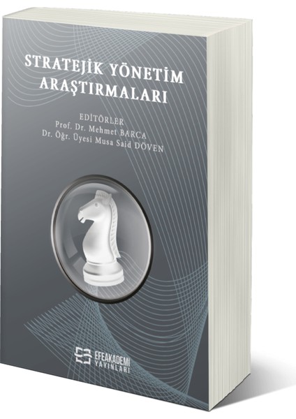 Stratejik Yönetim Araştırmaları - Mehmet Barca, Musa Said Döven