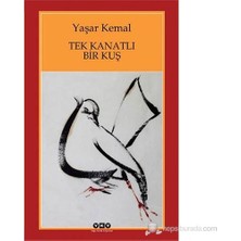 Kuşlar Da Gitti - Tek Kanatlı Bir Kuş - Hüyükteki Nar Ağacı, Yaşar Kemal 3 Kitap