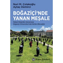 Boğaziçi’nde Yanan - Nuri M. Çolakoğlu Aytaç Demirci