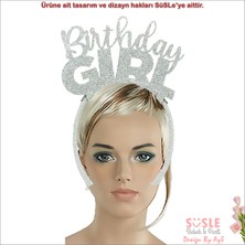 Süsle Bebek ve Parti Birthday Girl Taç - Gümüş