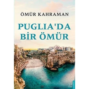 Puglia'da Bir Ömür - Ömür Kahraman
