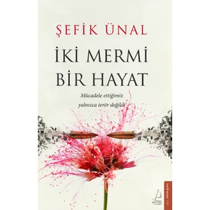 Iki Mermi Bir Hayat - Şefik Ünal
