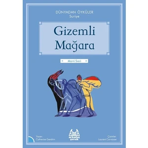 Gizemli Mağara - Dünyadan Öyküler Suriye - Catherine Gendrin