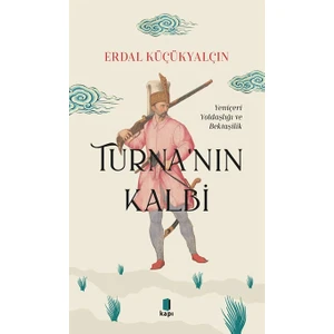 Turna’nın Kalbi - Erdal Küçükyalçın