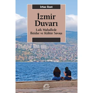 İzmir Duvarı - İrfan Özet