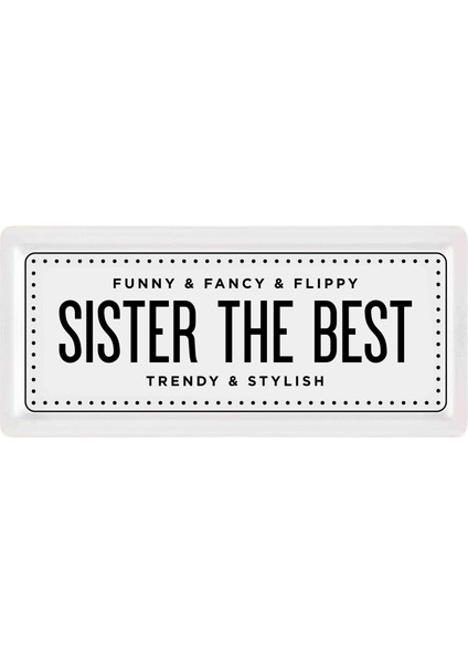 Dikdörtgen Servis Sister The Best - 35 x 16 cm