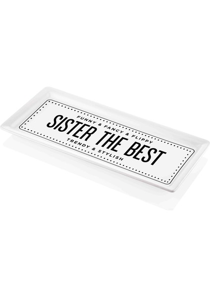 Dikdörtgen Servis Sister The Best - 35 x 16 cm fiyatları