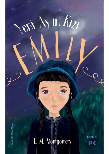 Yeni Ay’ın Kızı Emily - Lucy Maud Montgomery